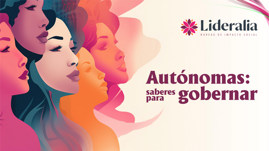 Autónomas: Saberes para Gobernar